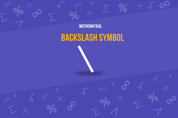 Backslash Symbol