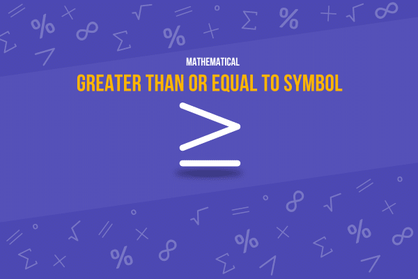 greater than or equal to symbol