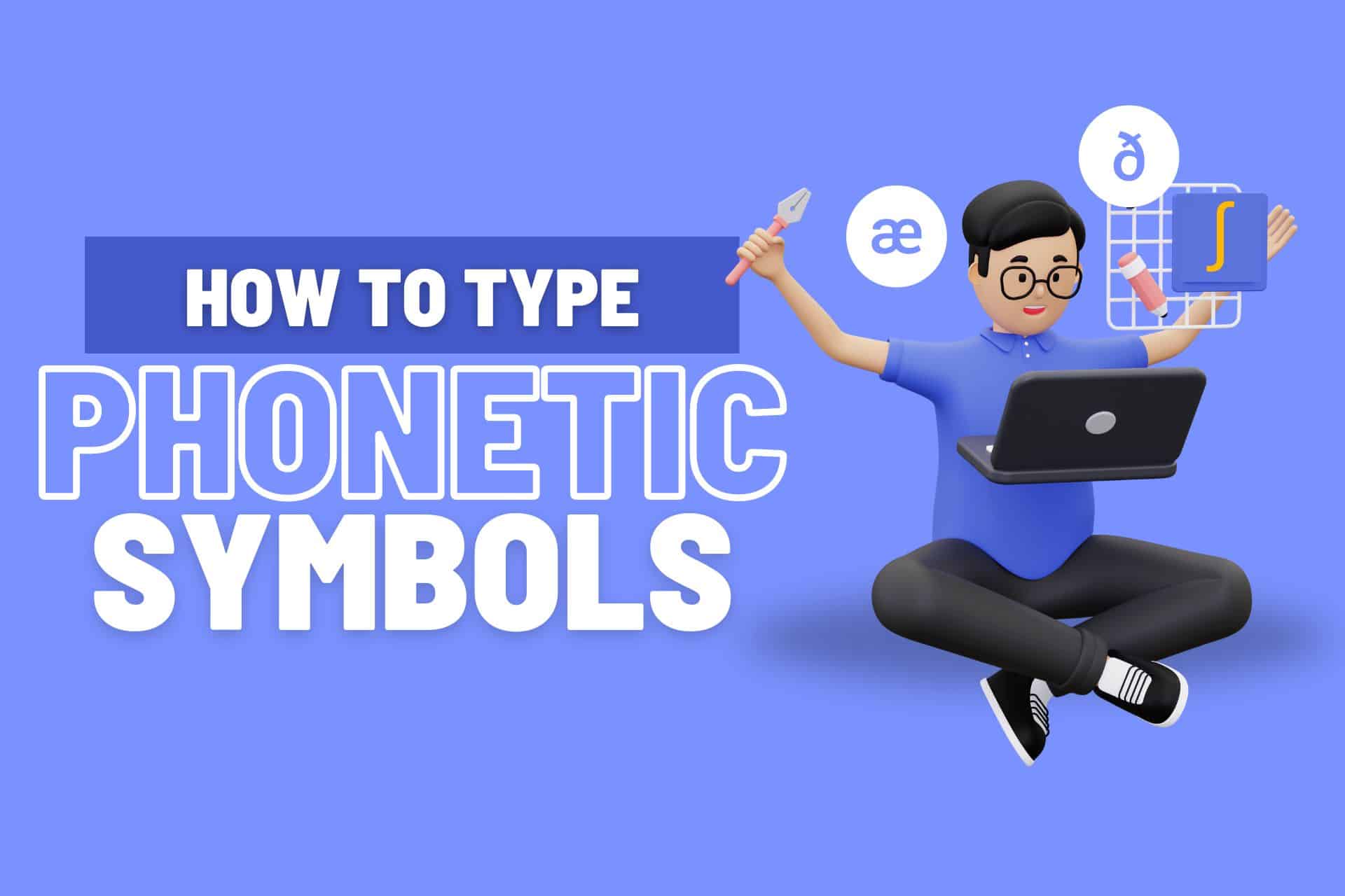 how to type phonetic symbols